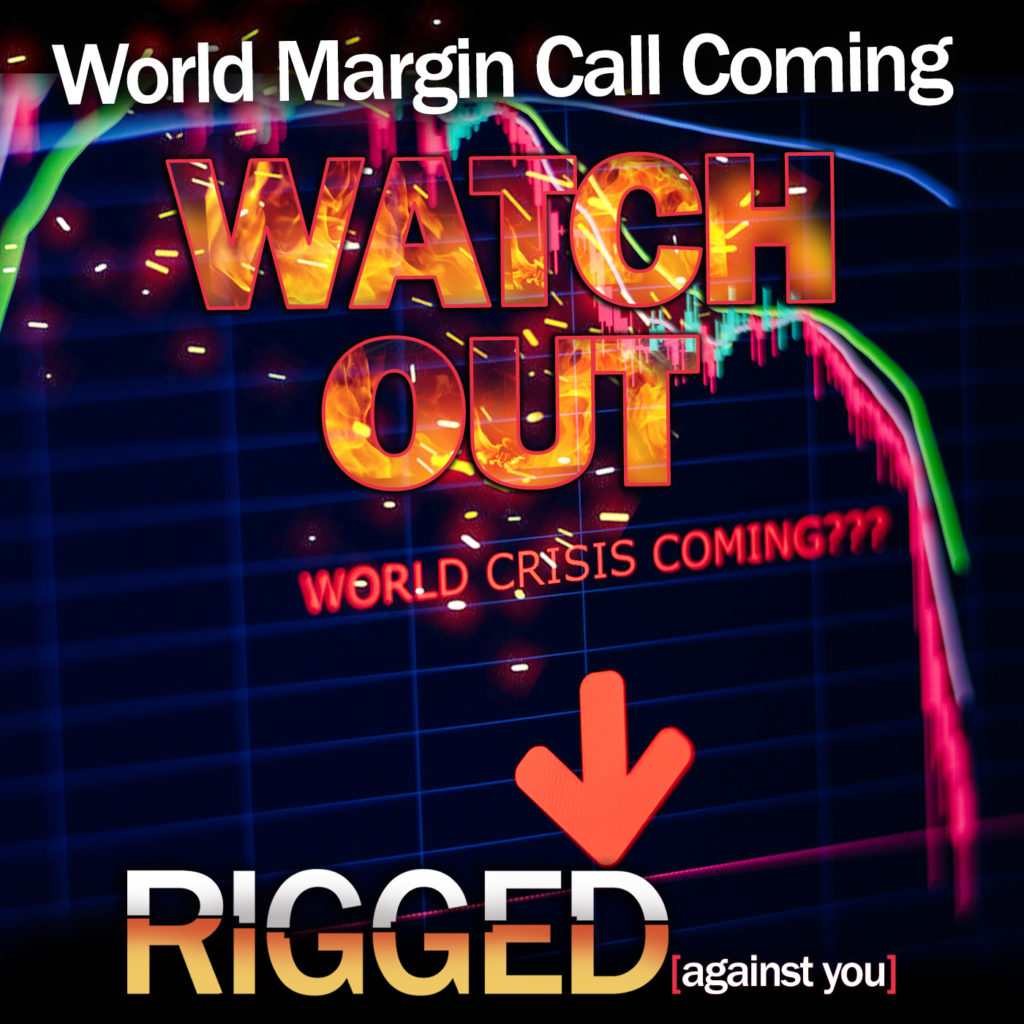 E79 - World Margin Call Coming Watch Out
