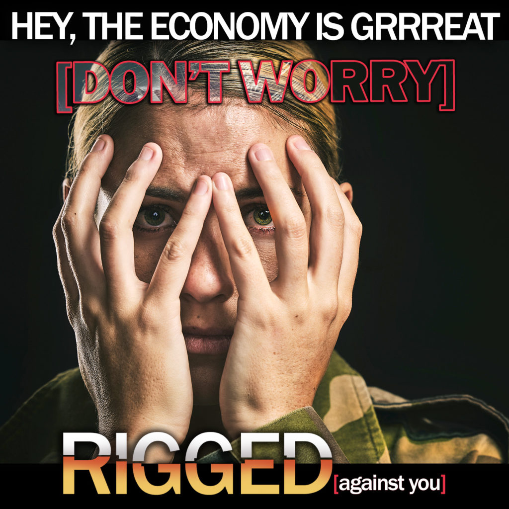 Hey The Economy is Great - Don't Worry About it - Know the Facts
